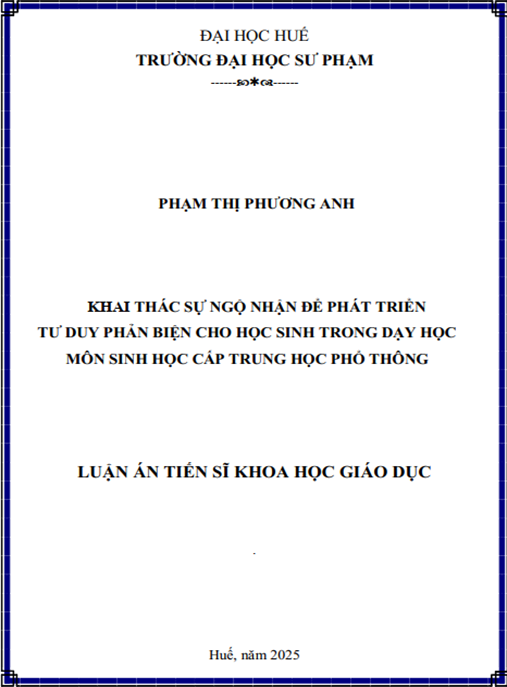 Luận Án Tiến Sĩ Khoa Học Giáo Dục – Khai Thác Sự Ngộ Nhận Để Phát Triển Tư Duy Phản Biện Cho Học Sinh Trong Dạy Học Môn Sinh Học Cấp Trung Học Phổ Thông