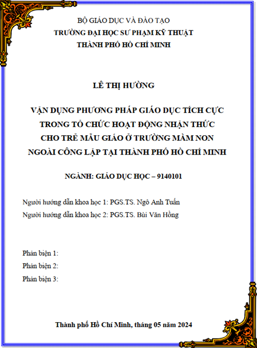 Luận án –  Vận dụng phương pháp giáo dục tích cực trong tổ chức hoạt động nhận thức cho trẻ mẫu giáo ở trường mầm non ngoài công lập tại thành phố Hồ Chí Minh