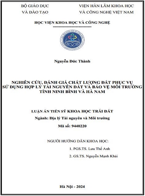 Luận án – Nghiên cứu, đánh giá chất lượng đất đai phục vụ sử dụng hợp lý tài nguyên đất và bảo vệ môi trường tỉnh Ninh Bình và Hà Nam