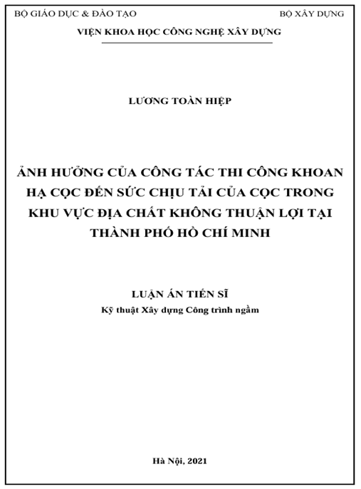 Luận án – Ảnh hưởng của công tác thi công khoan hạ cọc đến sức chịu tải của cọc trong khu vực địa chất không thuận lợi tại Thành phố Hồ Chí Minh