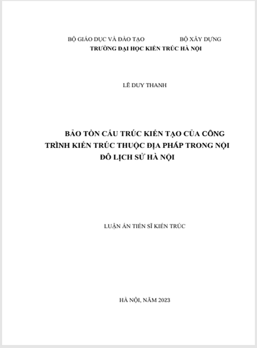 Luận án – Bảo Tồn Cấu Trúc Kiến Tạo Của Công Trình Kiến Trúc Thuộc Địa Pháp Trong Nội Đô Lịch Sử Hà Nội
