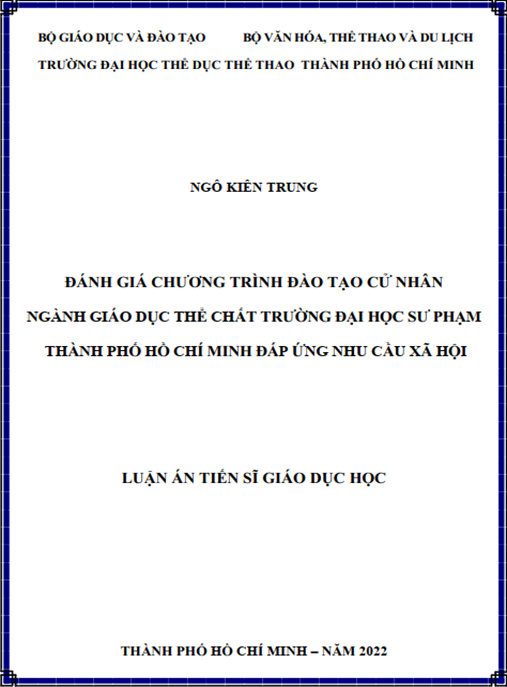 Luận án –  Đánh giá chương trình đào tạo cử nhân ngành Giáo dục thể chất Trường Đại học Sư phạm Thành phố Hồ Chí Minh đáp ứng nhu cầu xã hội