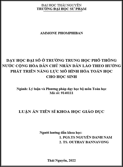 Luận án –  Dạy học đại số ở trường trung học phổ thông nước Cộng hòa Dân chủ Nhân dân Lào theo hướng phát triển năng lực mô hình hóa toán học cho học sinh