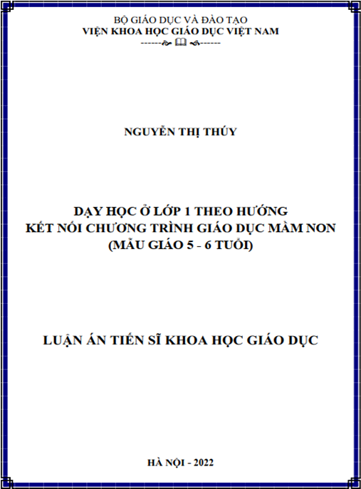 Luận án –  Dạy học ở lớp 1 theo hướng kết nối chương trình giáo dục mầm non (mẫu giáo 5 – 6 tuổi)
