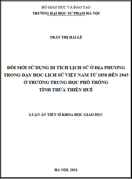 Luận án –  Đổi mới sử dụng di tích lịch sử ở địa phương trong dạy học lịch sử Việt Nam từ 1858 đến 1945 ở trường trung học phổ thông tỉnh Thừa Thiên Huế