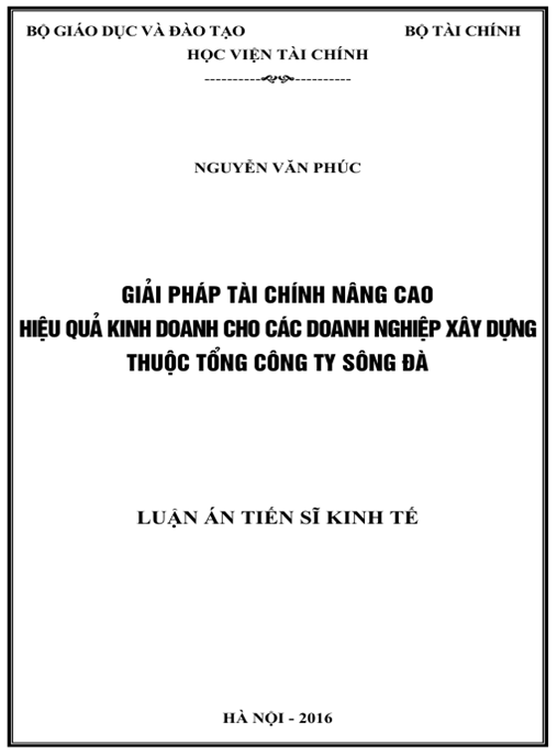 Luận án Giải pháp tài chính nâng cao hiệu quả kinh doanh cho các doanh nghiệp xây dựng thuộc Tổng Công ty Sông Đà