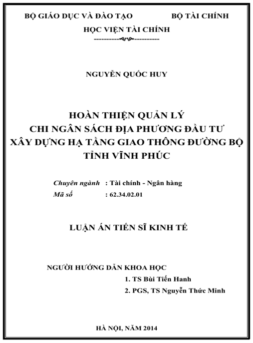 Luận án Hoàn thiện quản lý chi ngân sách địa phương đầu tư xây dựng hạ tầng giao thông đường bộ tỉnh Vĩnh Phúc
