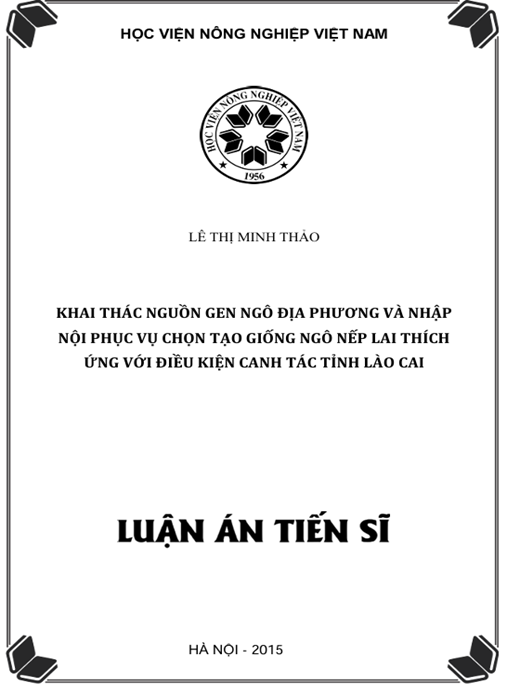 Luận án Khai thác nguồn gen ngô địa phương và nhập nội phục vụ chọn tạo giống ngô nếp lai thích ứng với điều kiện canh tác tỉnh Lào Cai
