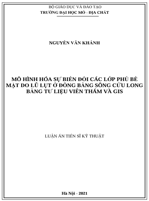 Luận án – Mô hình hóa sự biến đổi lớp phủ bề mặt do lũ lụt ở Đồng bằng sông Cửu Long bằng tư liệu viễn thám và GIS