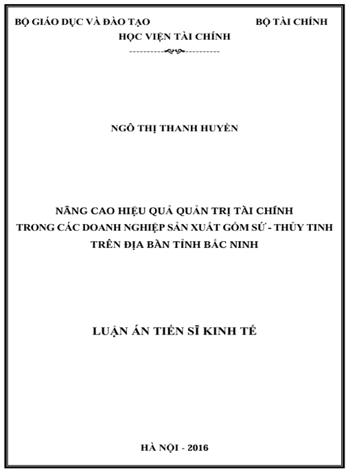 Luận án Nâng cao hiệu quả quản trị tài chính trong các doanh nghiệp sản xuất gốm sứ – thủy tinh trên địa bàn tỉnh Bắc Ninh