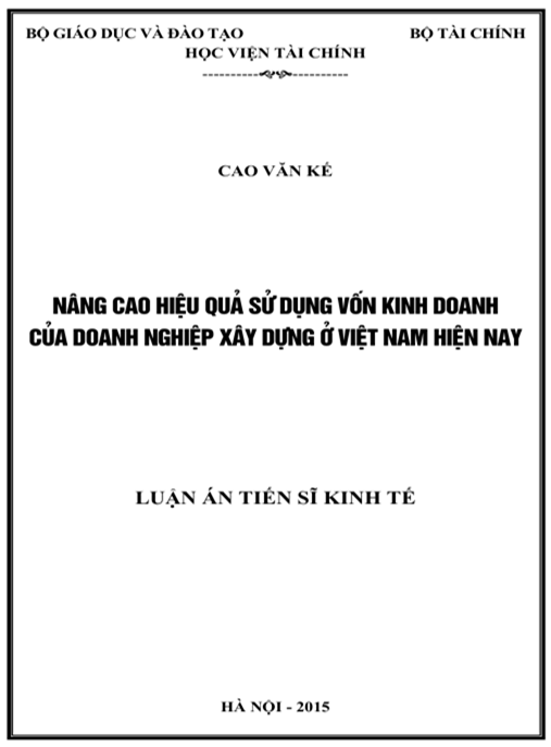 Luận án Nâng cao hiệu quả sử dụng vốn kinh doanh của doanh nghiệp xây dựng ở Việt Nam hiện nay