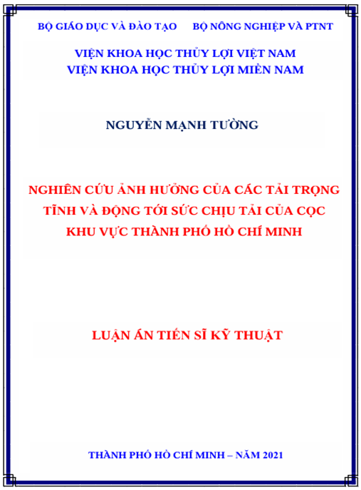 Luận án – Nghiên cứu ảnh hưởng của các tải trọng tĩnh và động tới sức chịu tải của cọc khu vực Thành phố Hồ Chí Minh