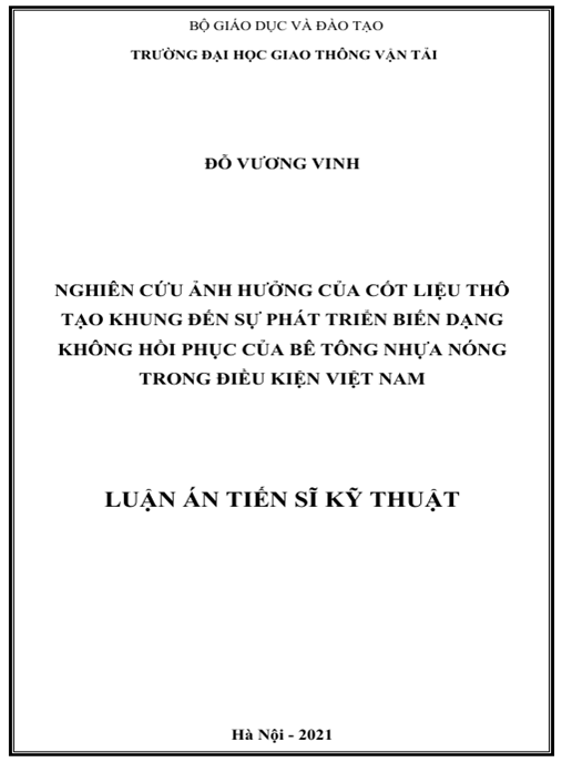 Luận án – Nghiên cứu ảnh hưởng của cốt liệu thô tạo khung đến sự phát triển biến dạng không hồi phục của bê tông nhựa nóng trong điều kiện Việt Nam