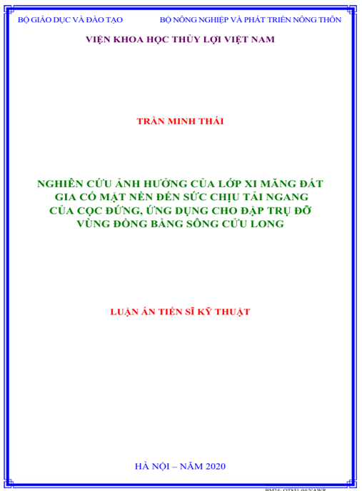 Luận án Nghiên cứu ảnh hưởng của lớp xi măng đất gia cố mặt nền đến sức chịu tải ngang của cọc đứng, ứng dụng cho đập trụ đỡ vùng Đồng bằng sông Cửu Long