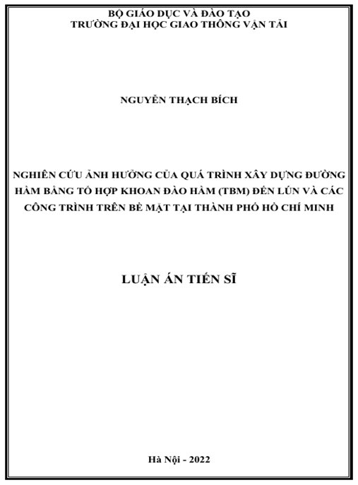 Luận án – Nghiên cứu ảnh hưởng của quá trình xây dựng đường hầm bằng tổ hợp khoan đào hầm (TBM) đến lún và các công trình trên bề mặt tại thành phố Hồ Chí Minh