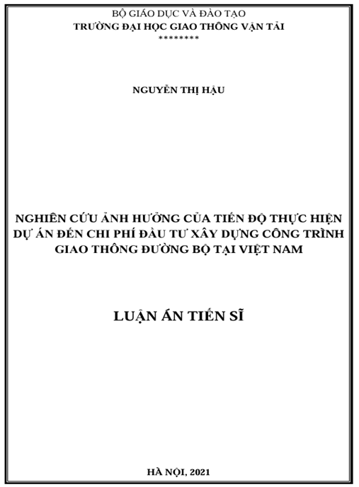Luận án – Nghiên cứu ảnh hưởng của tiến độ thực hiện dự án đến chi phí đầu tư xây dựng công trình giao thông đường bộ tại Việt Nam