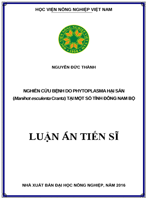 Luận án Nghiên cứu bệnh do phytoplasma hại sắn (Manihot esculenta Crantz) tại một số tỉnh Đông Nam Bộ