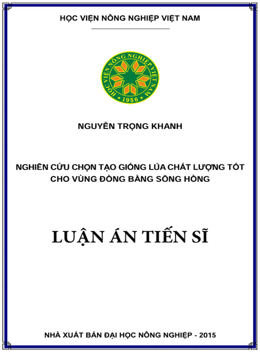 Luận án Nghiên cứu chọn tạo giống lúa chất lượng tốt cho vùng đồng bằng sông Hồng