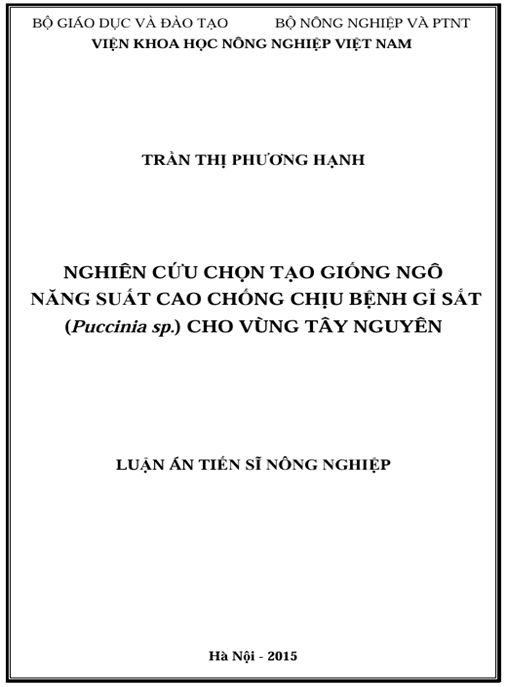 Luận án Nghiên cứu chọn tạo giống ngô năng suất cao chống chịu bệnh gỉ sắt (pucciniasp.) cho vùng Tây Nguyên