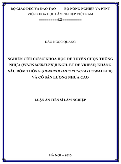 Luận án Nghiên cứu cơ sở khoa học để tuyển chọn Thông nhựa ( pinus merkusil Jungh. et de Vrises) kháng Sâu róm thông ( Dendrolimus Punctatus Walker) và có sản lượng nhựa cao