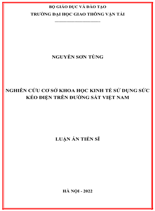 Luận án – Nghiên cứu cơ sở khoa học kinh tế sử dụng sức kéo điện trên đường sắt Việt Nam