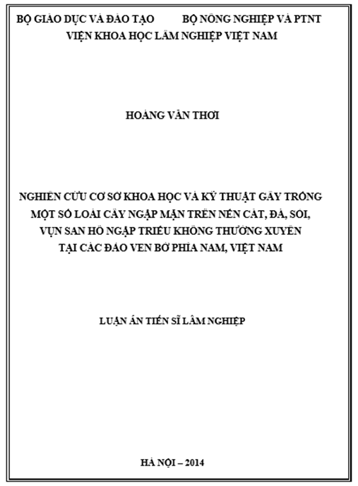 Luận án Nghiên cứu cơ sở khoa học và kỹ thuật gây trồng một số loài cây ngập mặn trên nền cát, đá, sỏi, vụn san hô ngập triều không thường xuyên tại các đảo ven bờ vùng biển phía Nam, Việt Nam