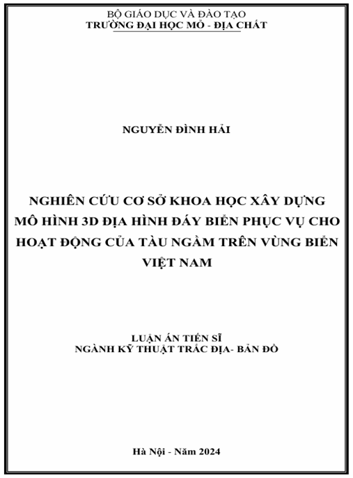 Luận án – Nghiên cứu cơ sở khoa học xây dựng mô hình 3D địa hình đáy biển phục vụ cho hoạt động của tàu ngầm trên vùng biển Việt Nam