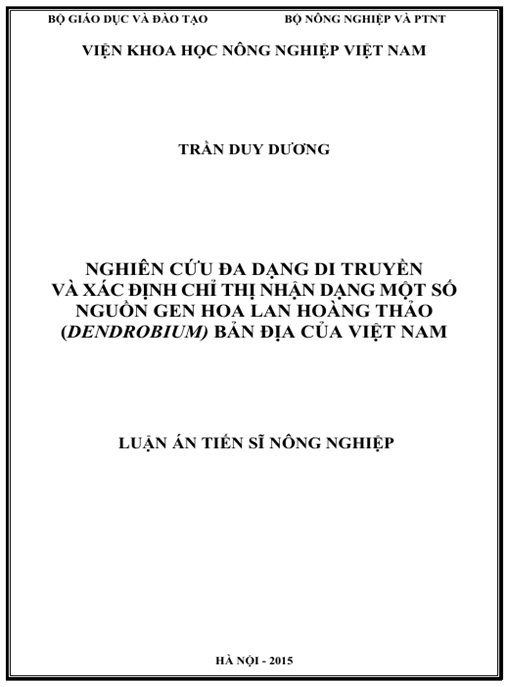 Luận án Nghiên cứu đa dạng di truyền và xác định chỉ thị nhạn dạng một số nguồn gen hoa lan Hoàng Thảo (Dendrobium) bản địa của Việt Nam