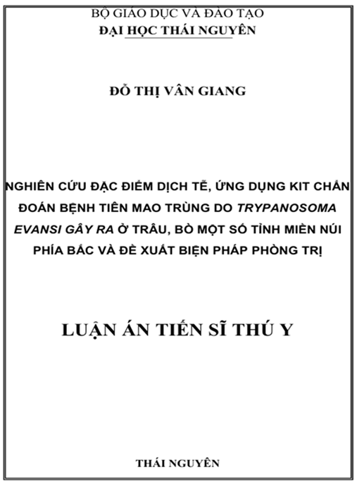 Luận án Nghiên cứu đặc điểm dịch tễ, ứng dụng kit chẩn đoán bệnh tiên mao trùng do Trypanosoma evansi gây ra ở trâu, bò một số tỉnh miền núi phía Bắc và đề xuất biện pháp phòng trị