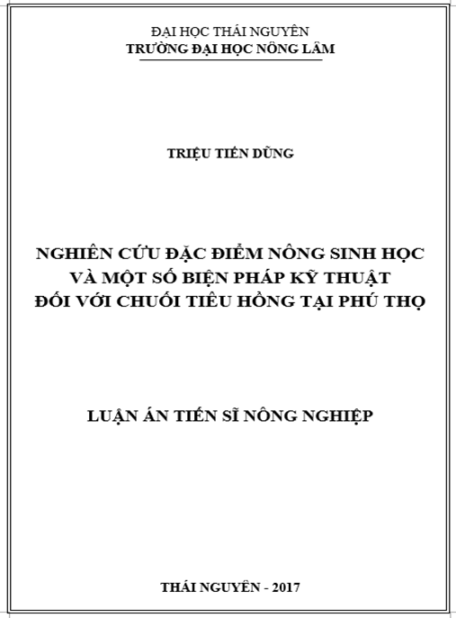 Luận án Nghiên cứu đặc điểm nông sinh học và một số biện pháp kỹ thuật đối với chuối Tiêu hồng tại Phú Thọ