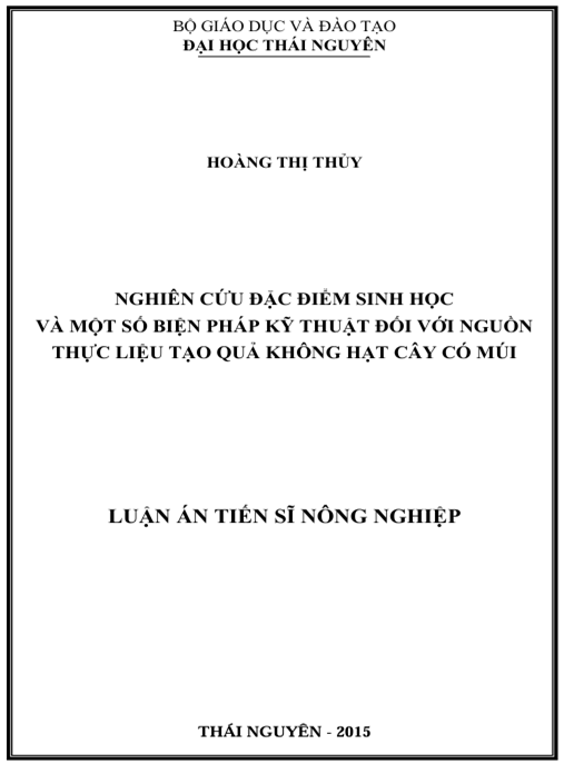 Luận án Nghiên cứu đặc điểm sinh học và một số biện pháp kỹ thuật đối với nguồn thực liệu tạo quả không hạt cây có múi