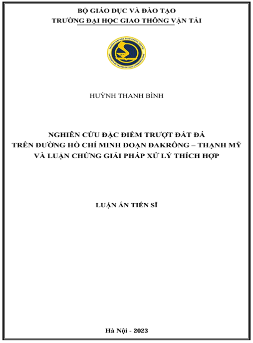 Luận án – Nghiên cứu đặc điểm trượt đất đá trên đường Hồ Chí Minh đoạn ĐaKrông – Thạnh Mỹ và luận chứng giải pháp xử lý thích hợp.