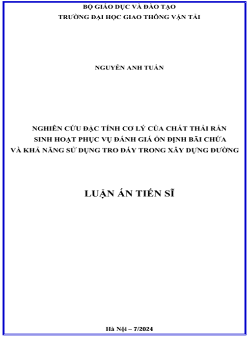 Luận án – Nghiên cứu đặc tính cơ lý của chất thải rắn sinh hoạt phục vụ đánh giá ổn định bãi chứa và khả năng sử dụng tro đáy trong xây dựng đường