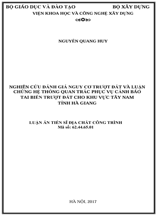 Luận án Nghiên cứu đánh giá nguy cơ trượt đất và luận chứng hệ thống quan trắc phục vụ cảnh báo tai biến trượt đất cho khu vực Tây Nam tỉnh Hà Giang