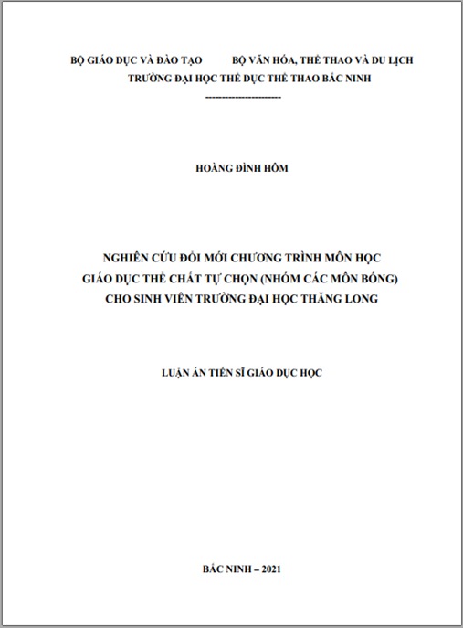 Luận án –  Nghiên cứu đổi mới chương trình môn học Giáo dục thể chất tự chọn (nhóm các môn bóng) cho sinh viên Trường Đại học Thăng Long
