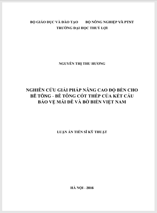Luận án Nghiên cứu giải pháp nâng cao độ bền cho bê tông – bê tông cốt thép của kết cấu bảo vệ mái đê và bờ biển Việt Nam