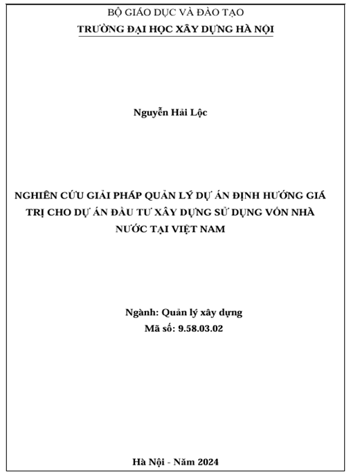 Luận án – Nghiên cứu giải pháp quản lý dự án định hướng giá trị cho dự án đầu tư xây dựng sử dụng vốn nhà nước tại Việt Nam