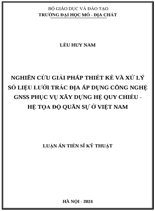 Luận án – Nghiên cứu giải pháp thiết kế và xử lý số liệu lưới trắc địa áp dụng công nghệ GNSS phục vụ xây dựng Hệ quy chiếu – Hệ tọa độ Quân sự ở Việt Nam