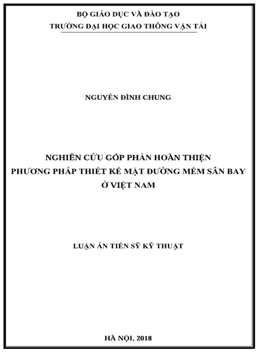 Luận án Nghiên cứu góp phần hoàn thiện phương pháp thiết kế mặt đường mềm sân bay ở Việt Nam.