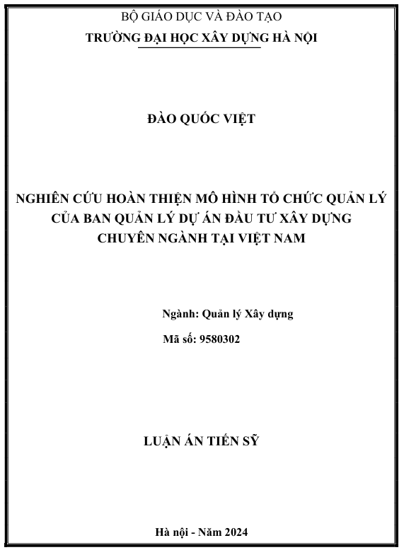 Luận án – Nghiên cứu hoàn thiện mô hình tổ chức quản lý của Ban quản lý dự án đầu tư xây dựng chuyên ngành tại Việt Nam