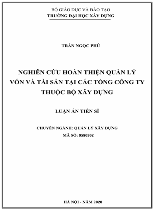 Luận án Nghiên cứu hoàn thiện quản lý vốn và tài sản tại các tổng công ty thuộc Bộ Xây dựng
