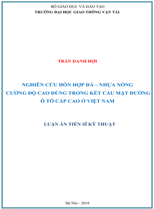 Luận án Nghiên cứu hỗn hợp đá – nhựa nóng cường độ cao dùng trong kết cấu mặt đường ô tô cấp cao ở Việt Nam.
