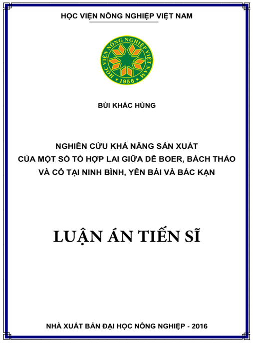 Luận án Nghiên cứu khả năng sản xuất của một số tổ hợp lai giữa dê Boer, Bách Thảo và Cỏ tại Ninh Bình, Yên Bái và Bắc Kạn.
