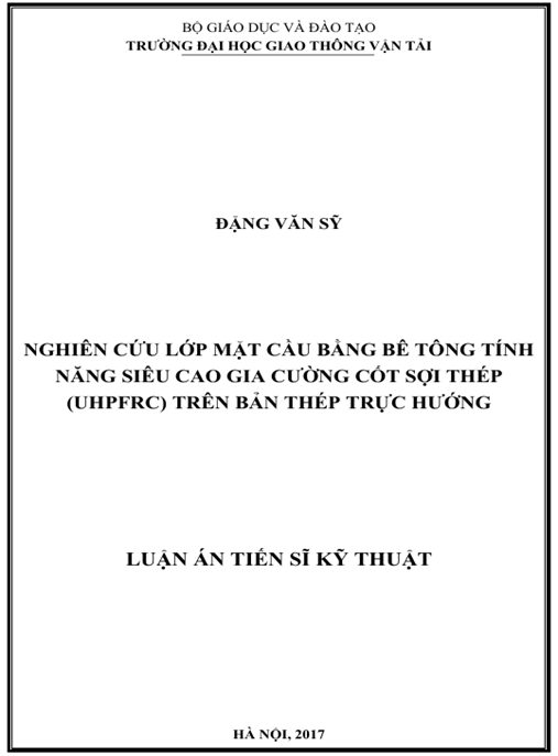 Luận án Nghiên cứu lớp mặt cầu bằng bê tông tính năng siêu cao gia cường cốt sợi thép (UHPFRC) trên bản thép trực hướng