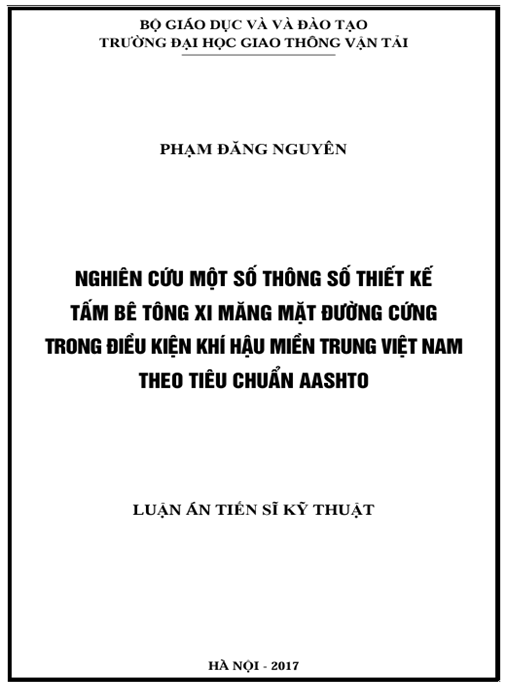 Luận án Nghiên cứu một số thông số thiết kế tấm bê tông xi măng mặt đường cứng trong điều kiện khí hậu miền Trung Việt Nam theo tiêu chuẩn AASHTO.