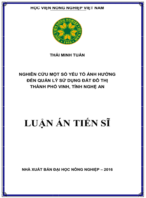 Luận án Nghiên cứu một số yếu tố ảnh hưởng đến quản lý sử dụng đất đô thị thành phố Vinh, tỉnh Nghệ An