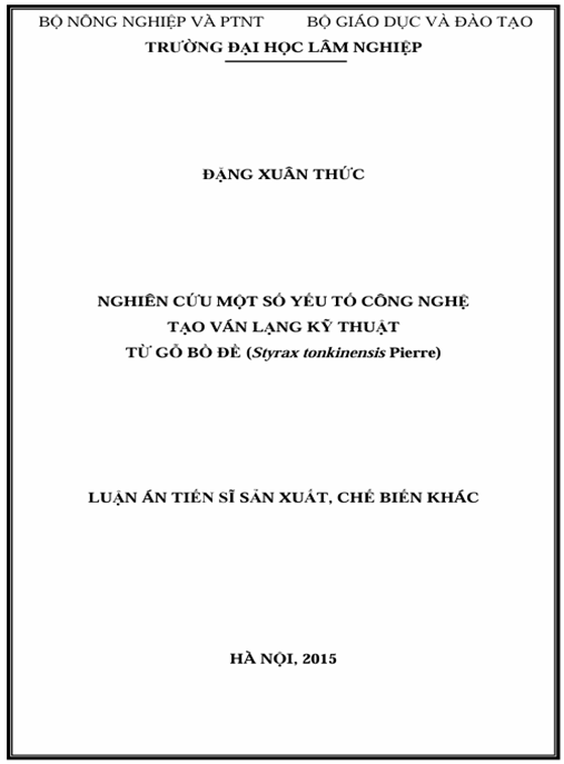 Luận án Nghiên cứu một số yếu tố công nghệ tạo ván lạng kỹ thuật từ gỗ Bồ đề (Styrax tonkinensis Pierre)