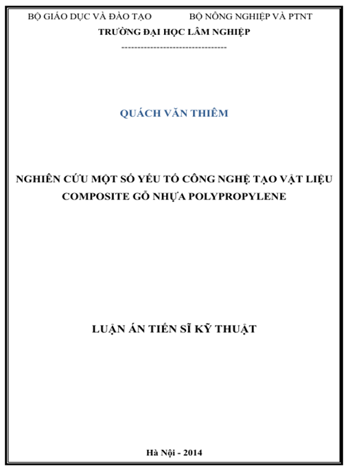 Luận án Nghiên cứu một số yếu tố công nghệ tạo vật liệu composite gỗ nhựa plypropylene
