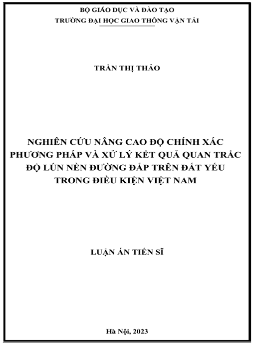 Luận án – Nghiên cứu nâng cao độ chính xác phương pháp và xử lý kết quả quan trắc độ lún nền đường đắp trên đất yếu trong điều kiện Việt Nam