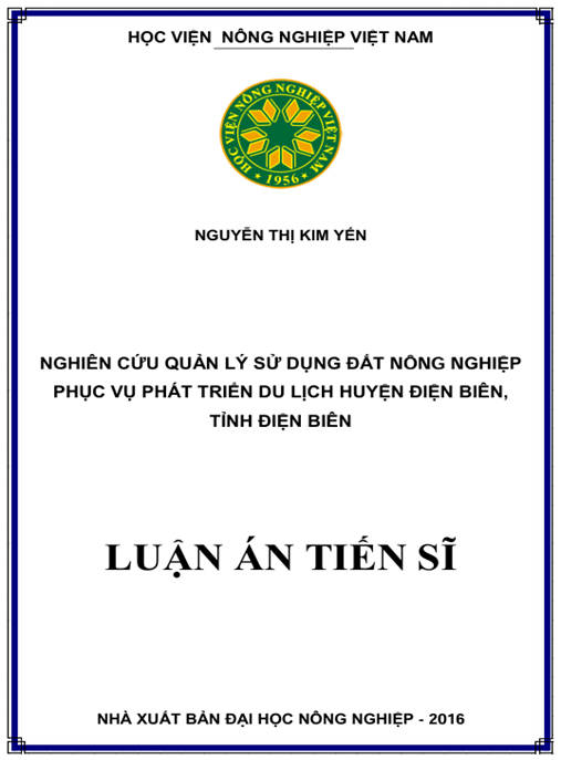 Luận án Nghiên cứu quản lý sử dụng đất nông nghiệp phục vụ phát triển du lịch huyện Điện Biên, tỉnh Điện Biên